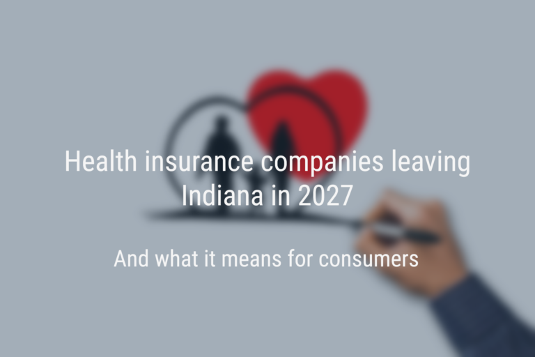 Cigna & CareSource Are Leaving the Indiana Health Marketplace in 2027